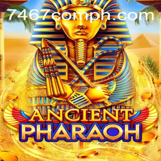 Exploring AncientPharaoh: A Journey Through Time with 7467.COM